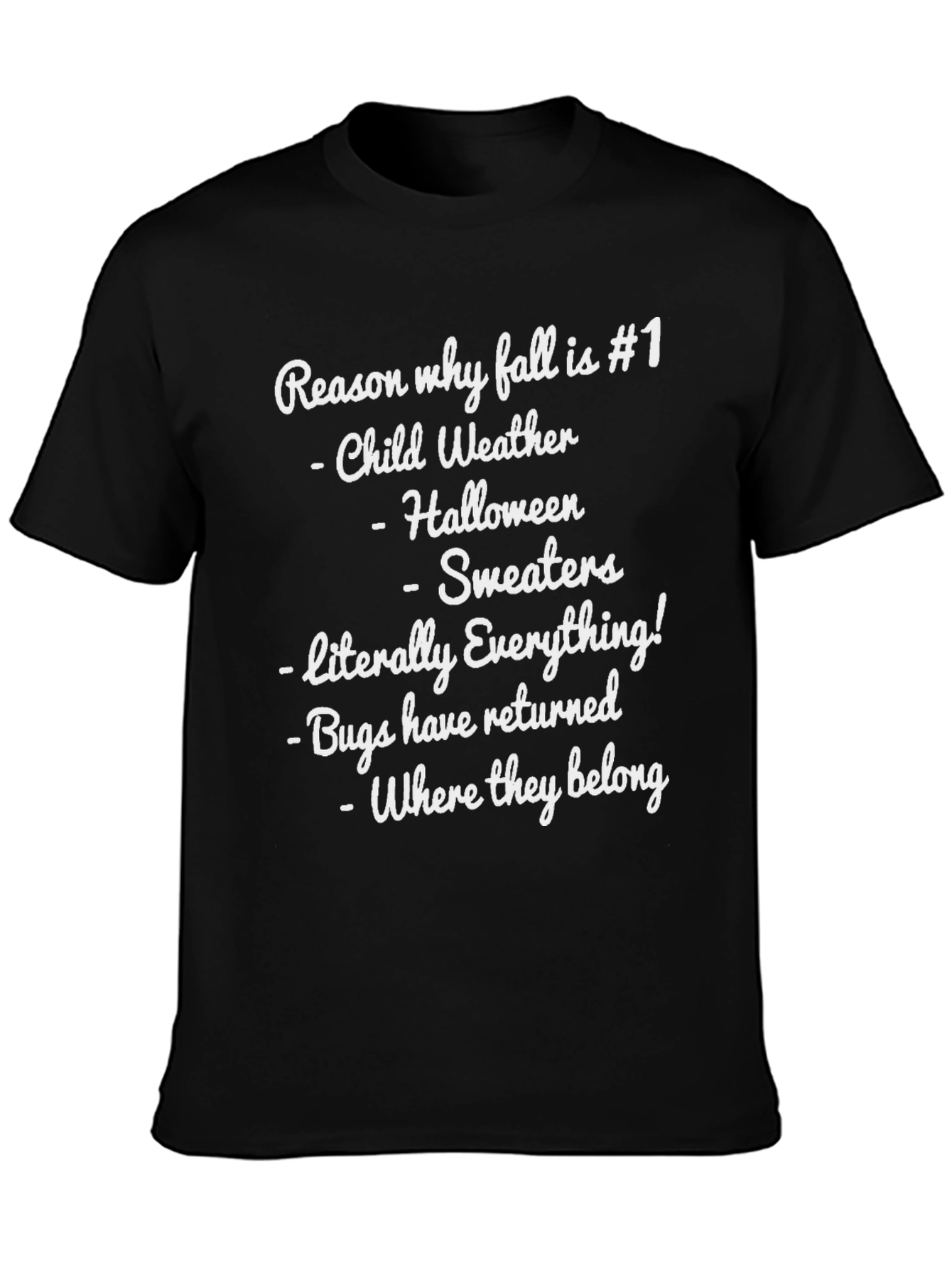 Reason Why Fall is #1 T-Shirt