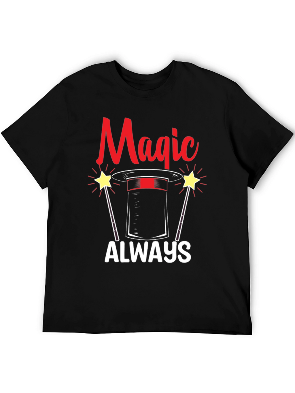 Magic Always T-Shirt - Novelty Graphic Tee