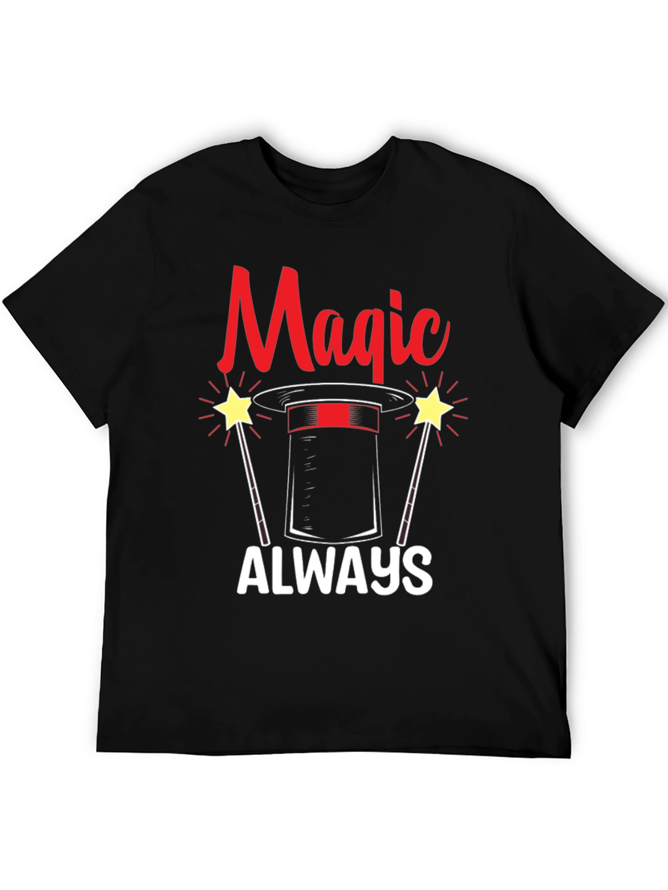 Magic Always T-Shirt - Novelty Graphic Tee