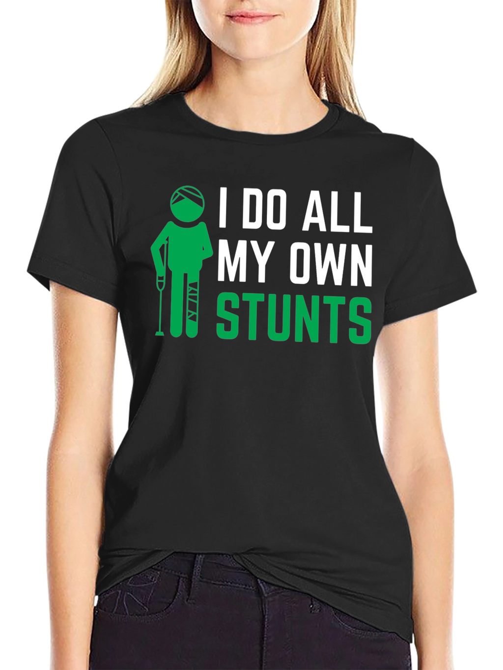 I Do All My Own Stunts Black Graphic T-Shirt