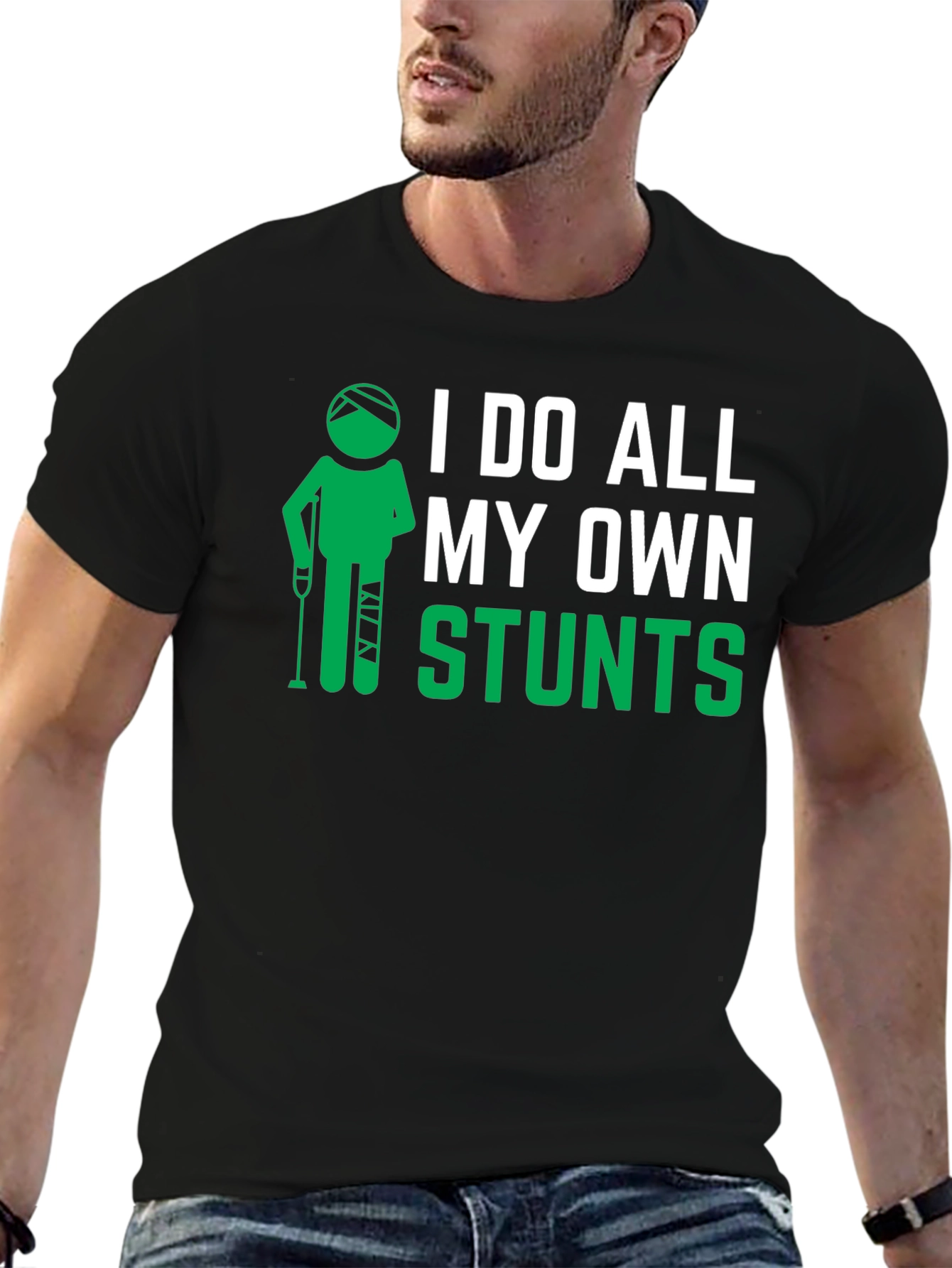 I Do All My Own Stunts Black Graphic T-Shirt