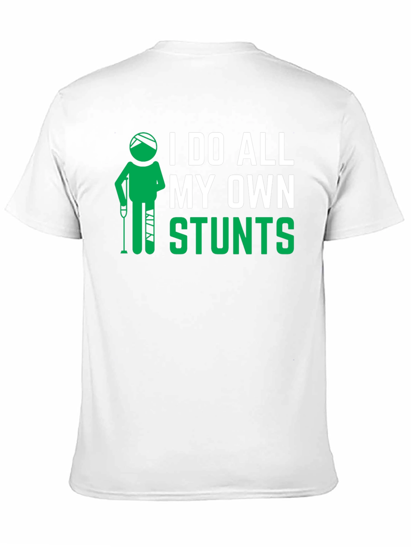 I Do All My Own Stunts Black Graphic T-Shirt