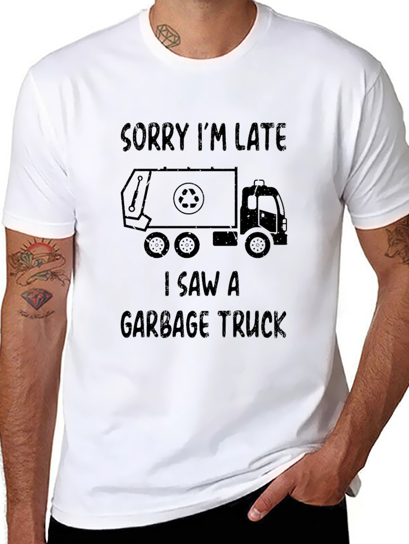 Sorry Im Late Garbage Truck T-Shirt