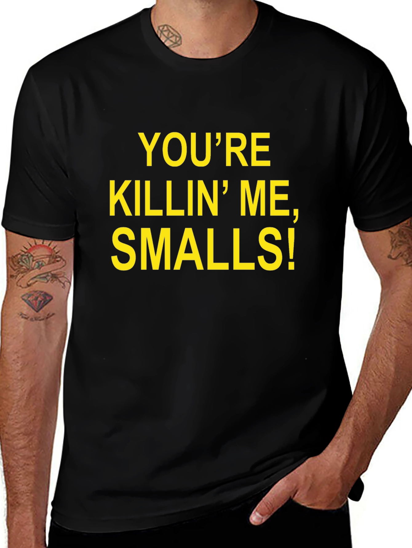 Youre Killin Me Smalls! T-Shirt
