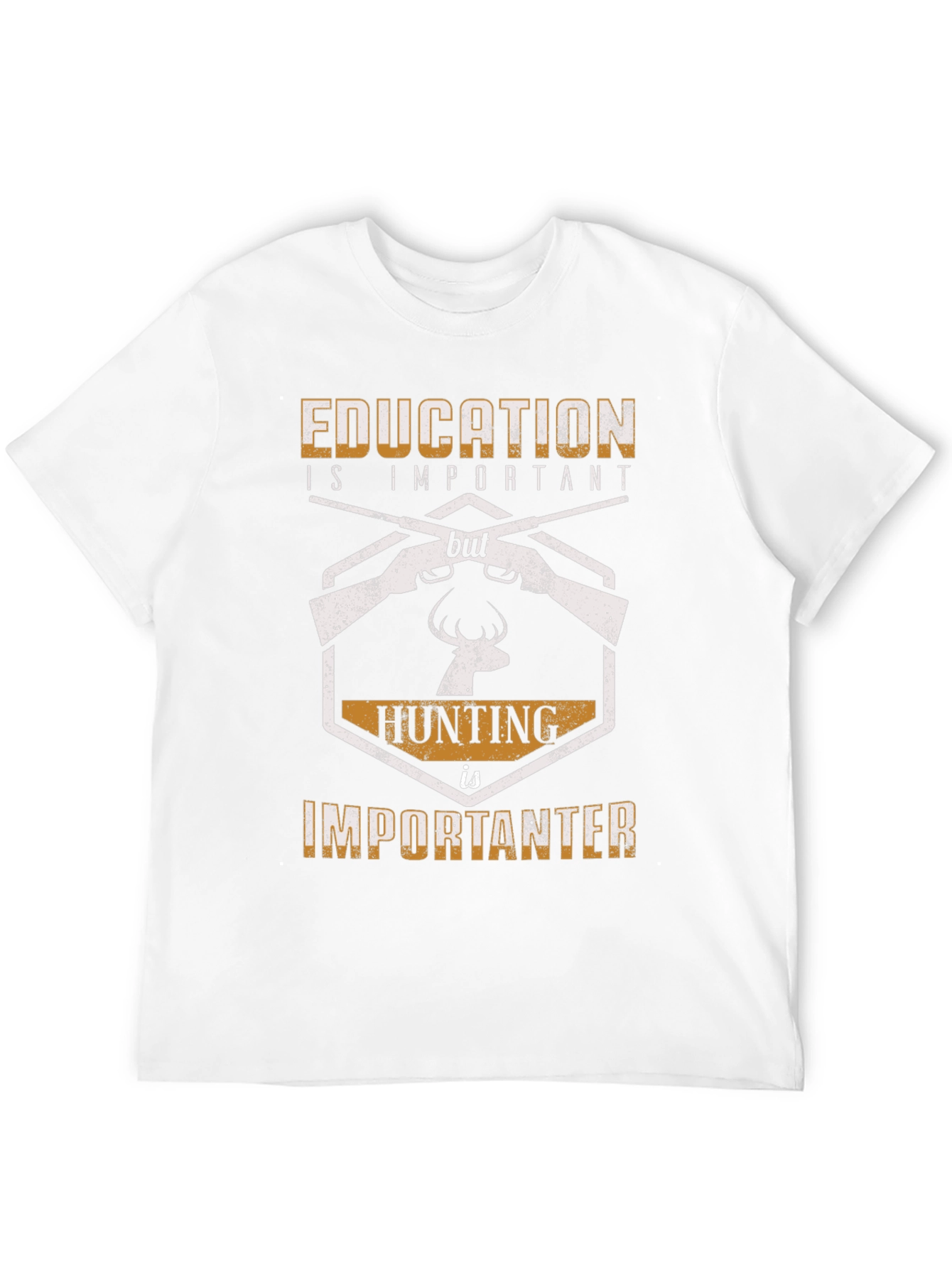 Education vs Hunting Funny Graphic T-Shirt