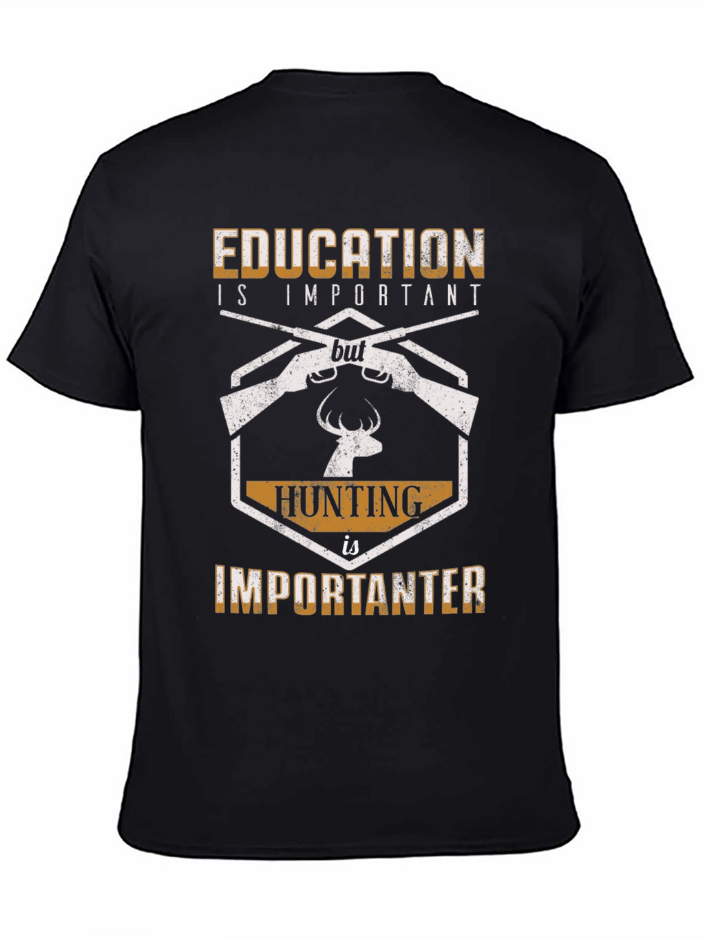 Education vs Hunting Funny Graphic T-Shirt
