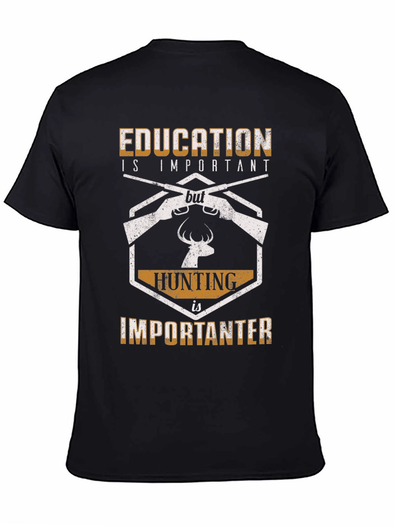 Education vs Hunting Funny Graphic T-Shirt