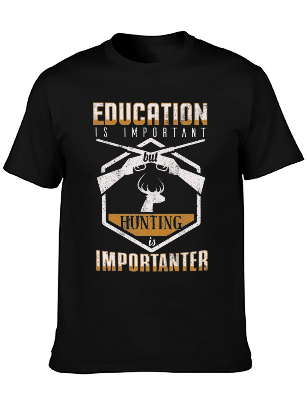 Education vs Hunting Funny Graphic T-Shirt
