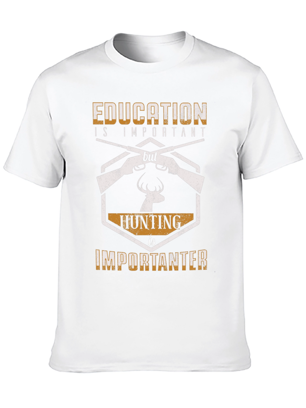 Education vs Hunting Funny Graphic T-Shirt