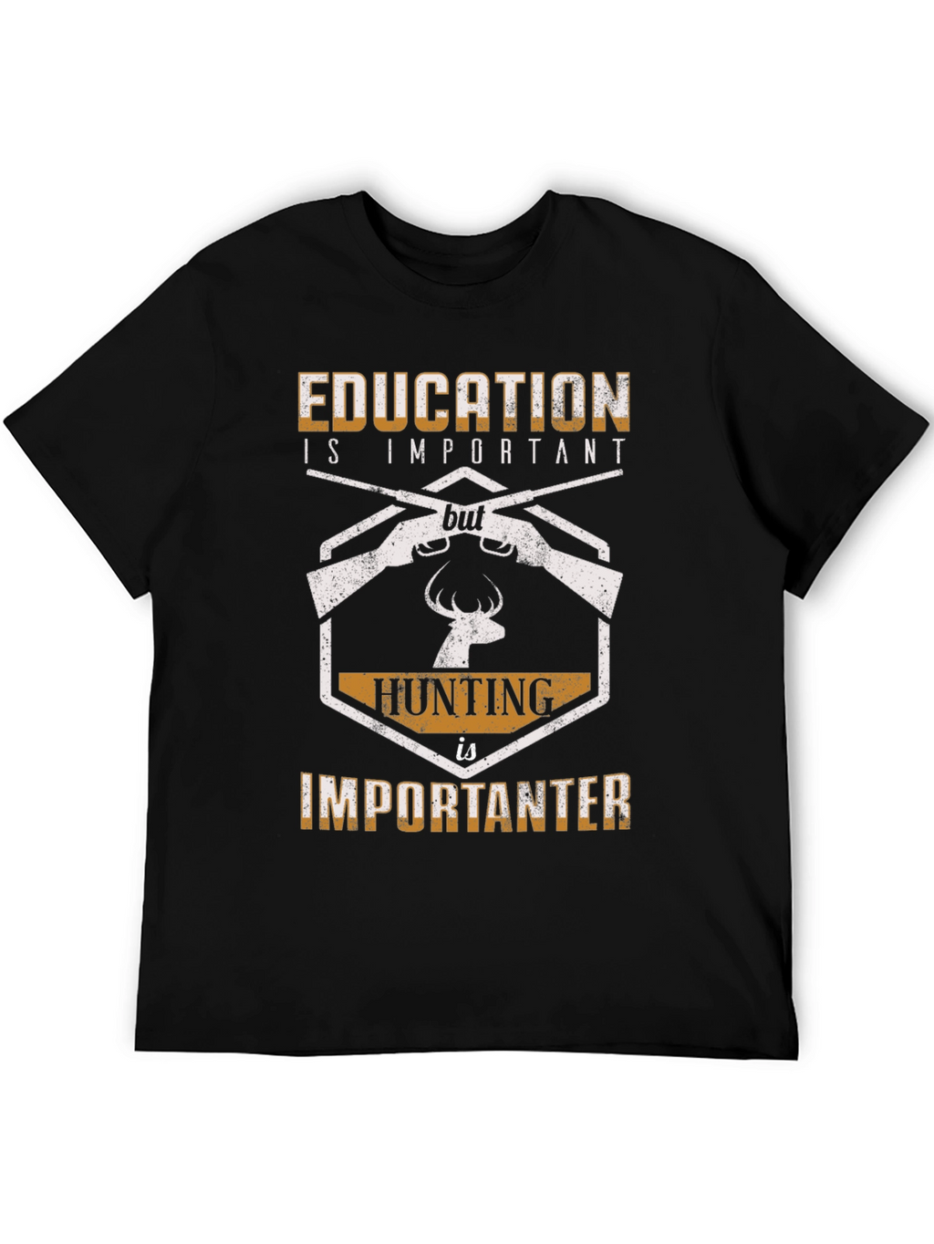 Education vs Hunting Funny Graphic T-Shirt