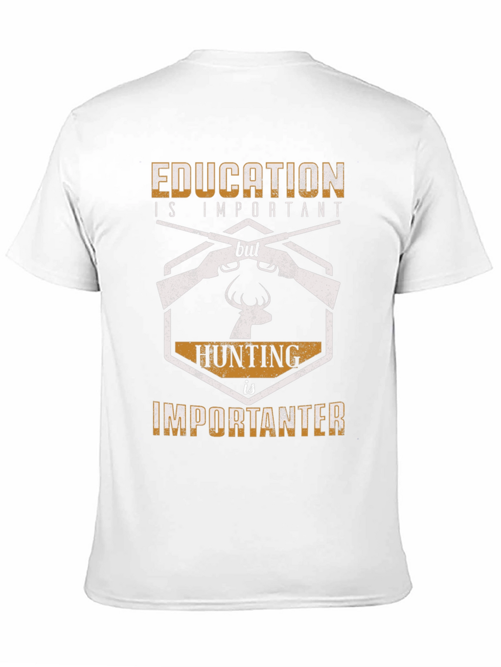 Education vs Hunting Funny Graphic T-Shirt