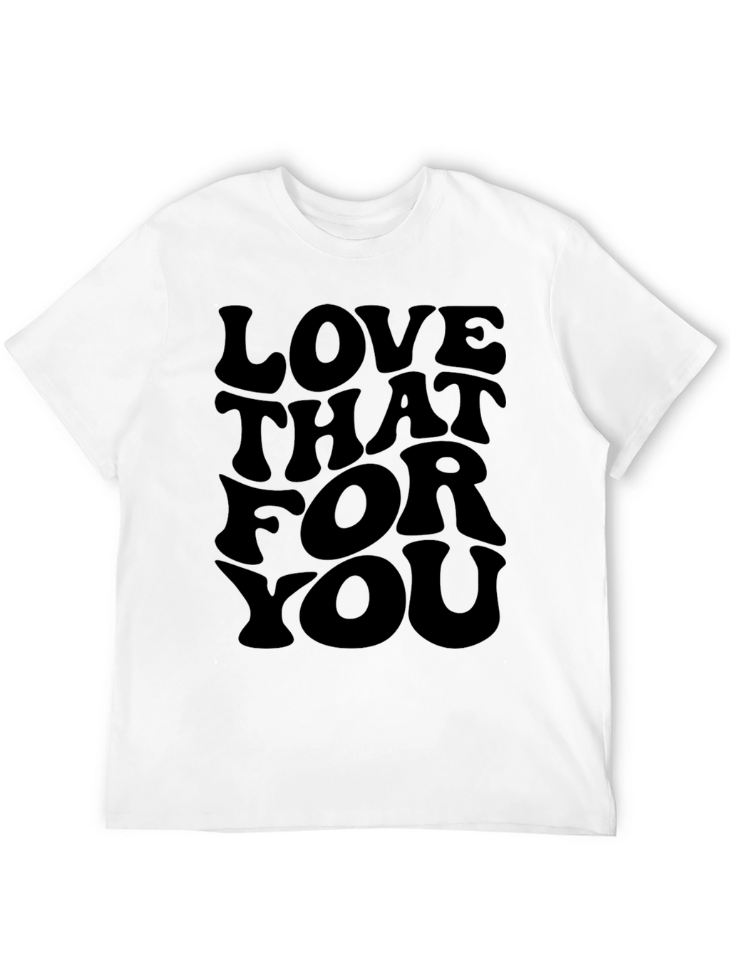 Love That For You Graphic Tee - Black