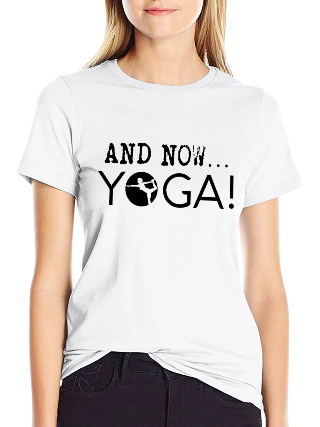 Yoga T-Shirt - And Now Yoga! Tee