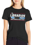 The Librarian Party T-Shirt - Make America Read Again