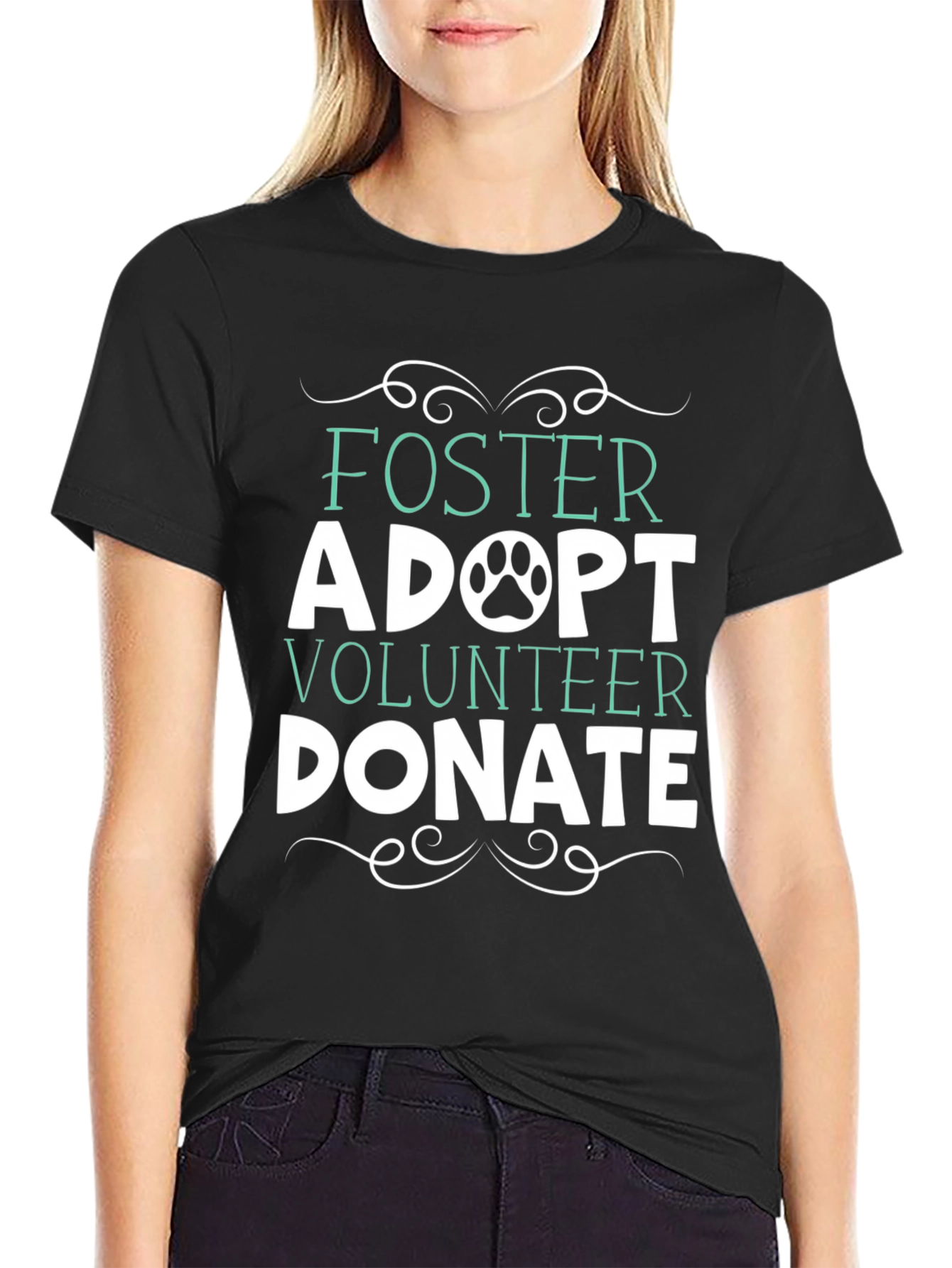 Foster Adopt Volunteer Donate T-Shirt