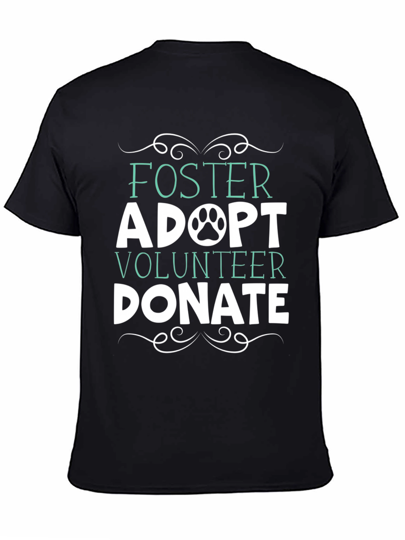 Foster Adopt Volunteer Donate T-Shirt