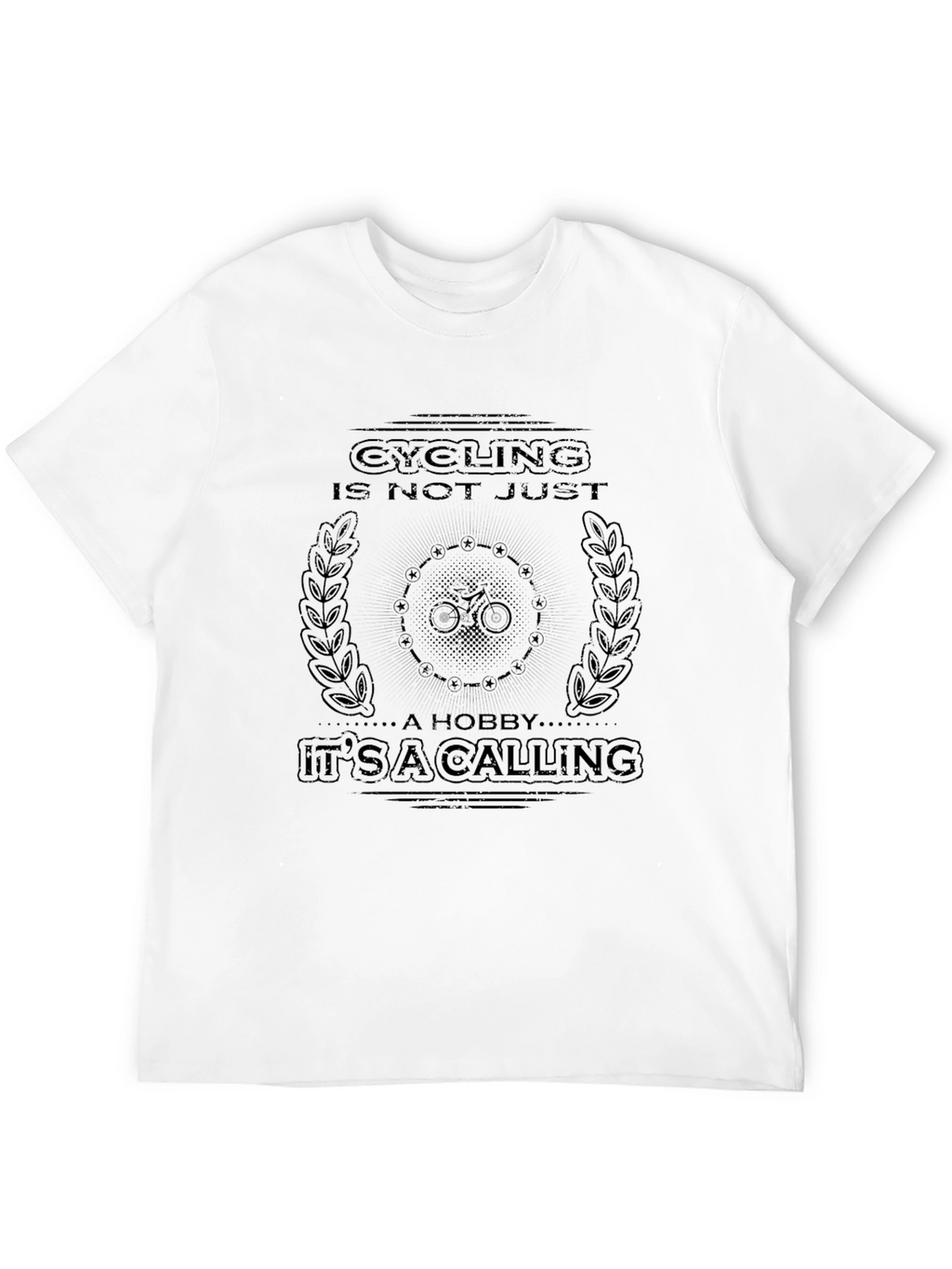 Cycling is Not Just a Hobby T-Shirt