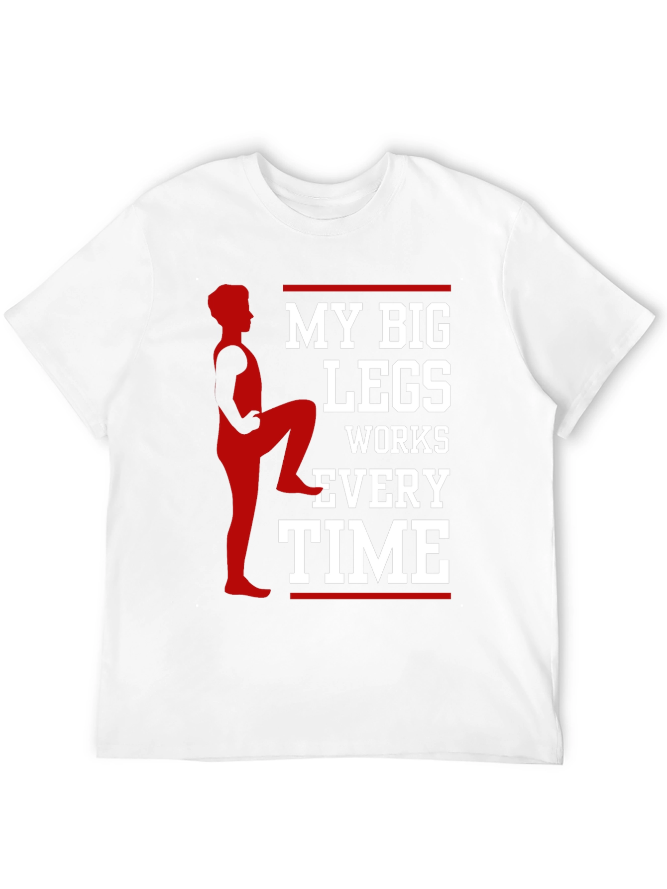 My Big Legs T-Shirt - Gym Workout Tee