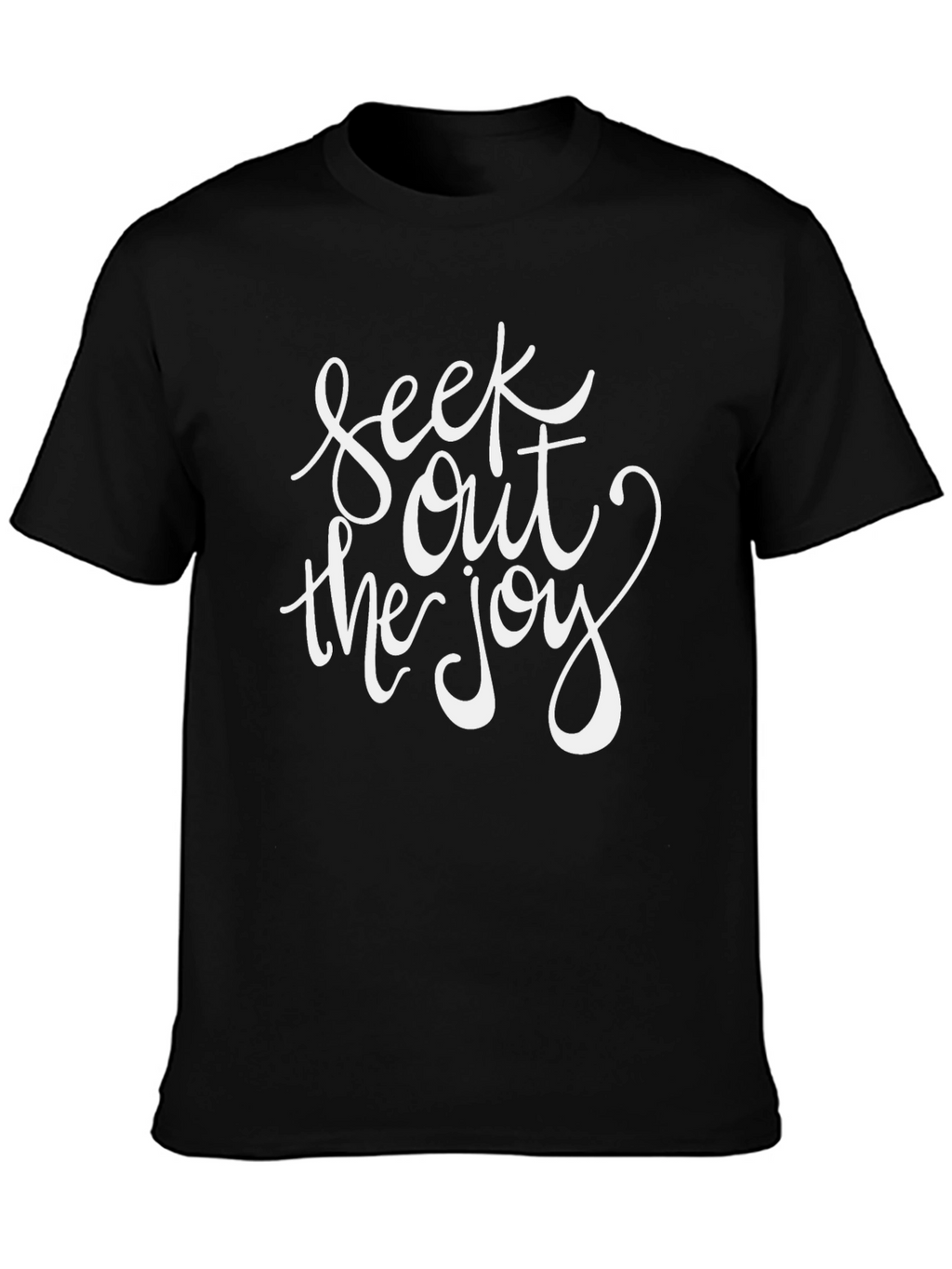 Seek Out the Joy T-Shirt - Inspirational Graphic Tee