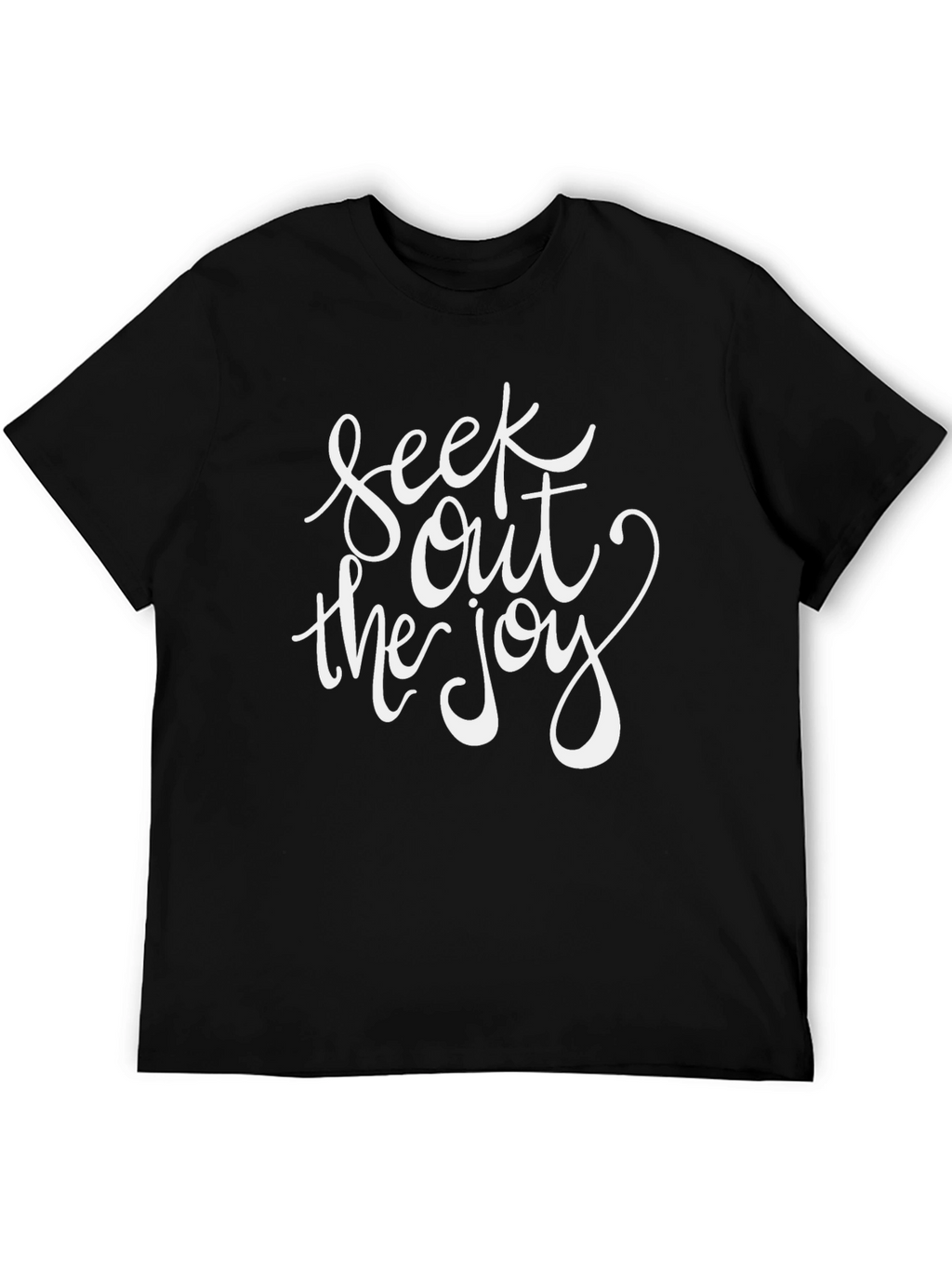 Seek Out the Joy T-Shirt - Inspirational Graphic Tee