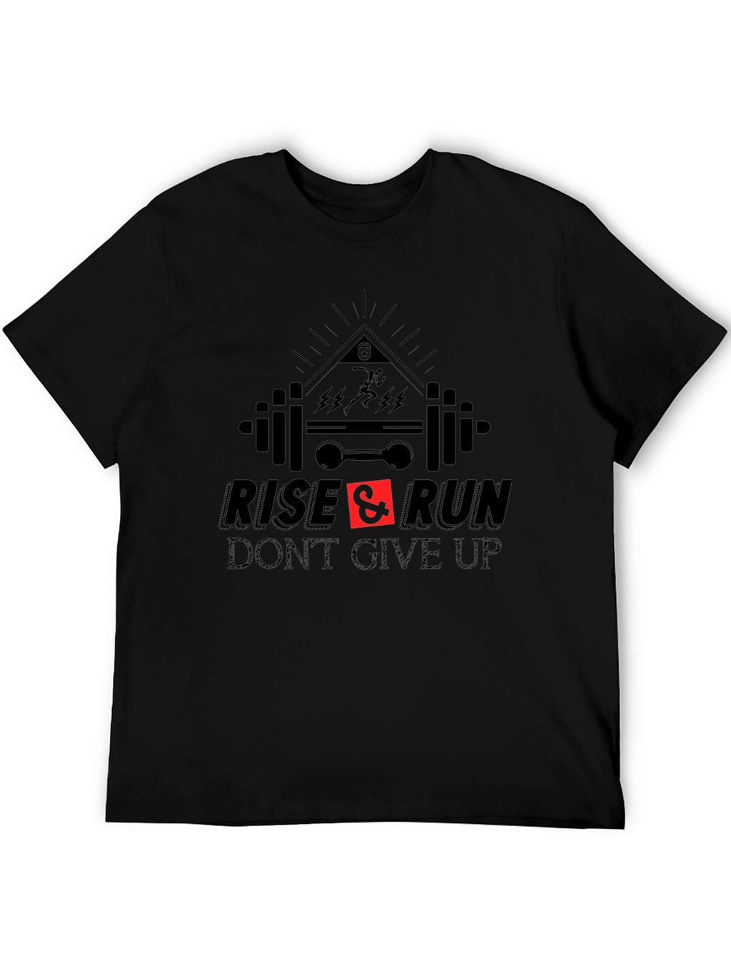 Rise & Run Fitness T-Shirt - Dont Give Up