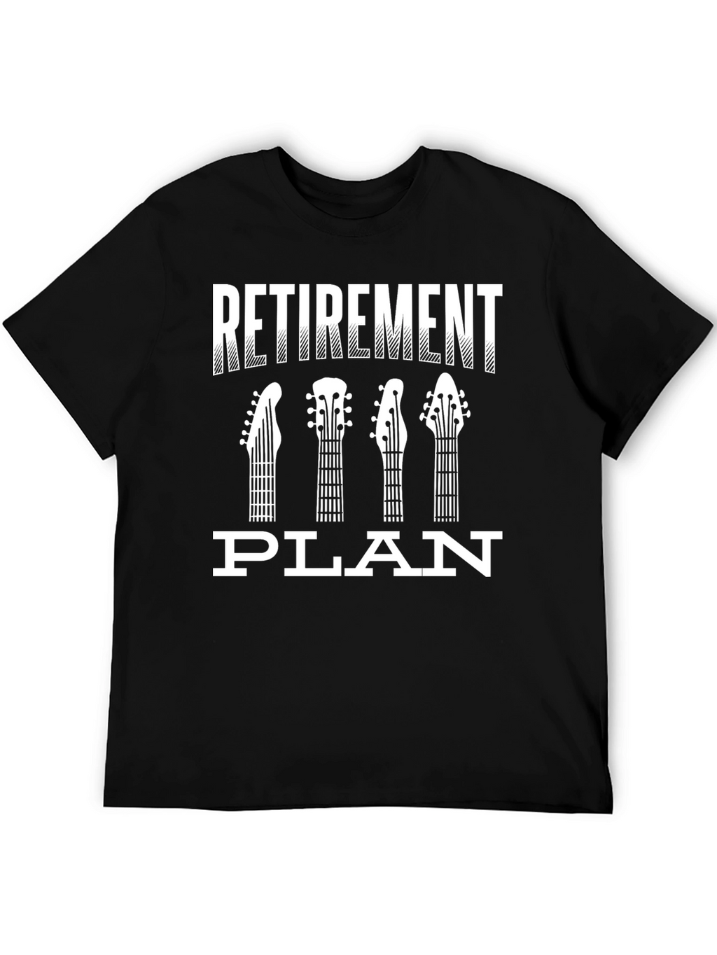 Retirement Plan Guitar T-Shirt - Musicians Gift