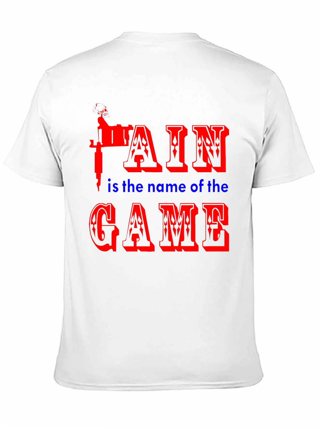 Pain is the Name of the Game Black T-Shirt