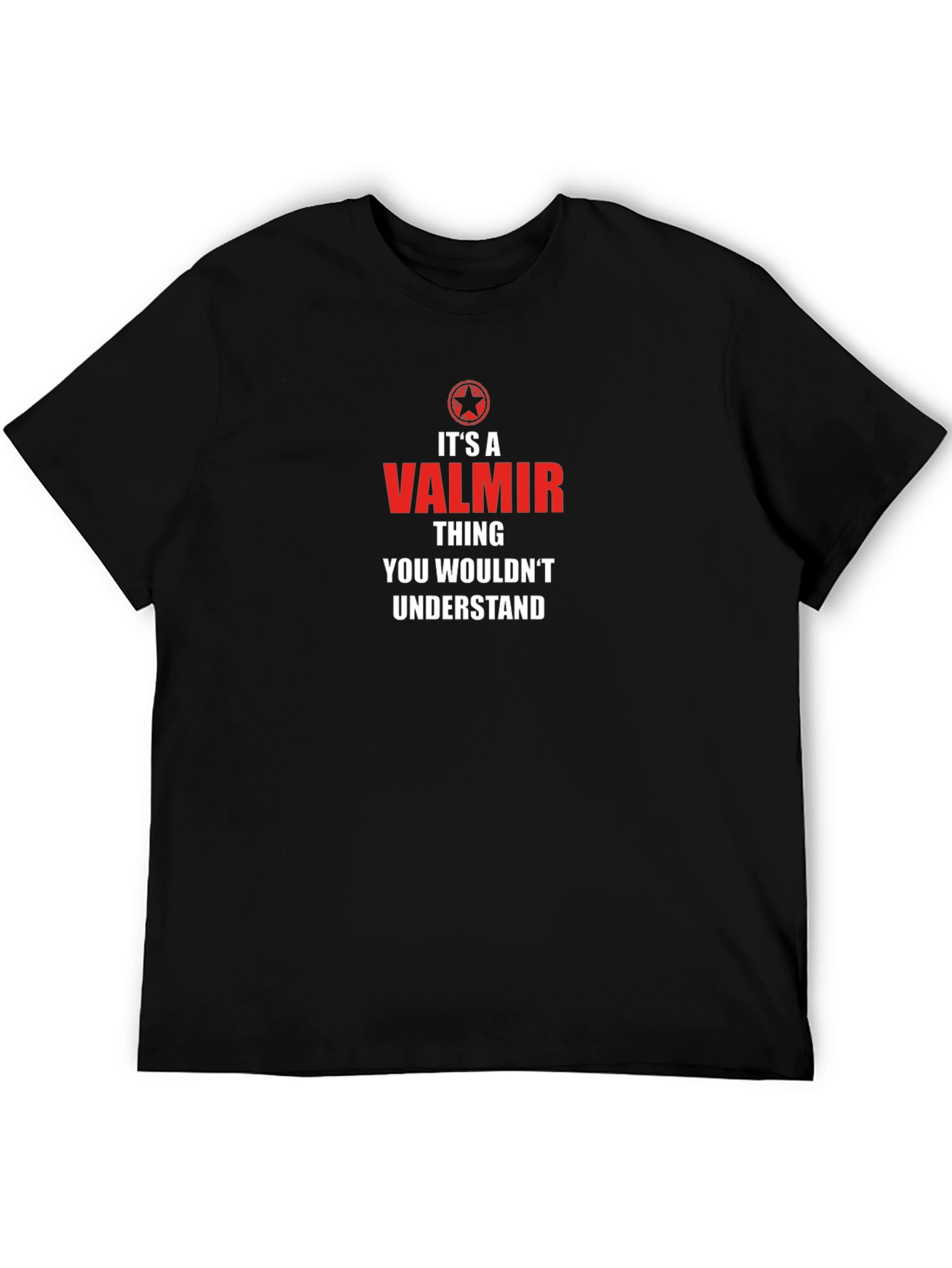 Its a Valmir Thing T-Shirt