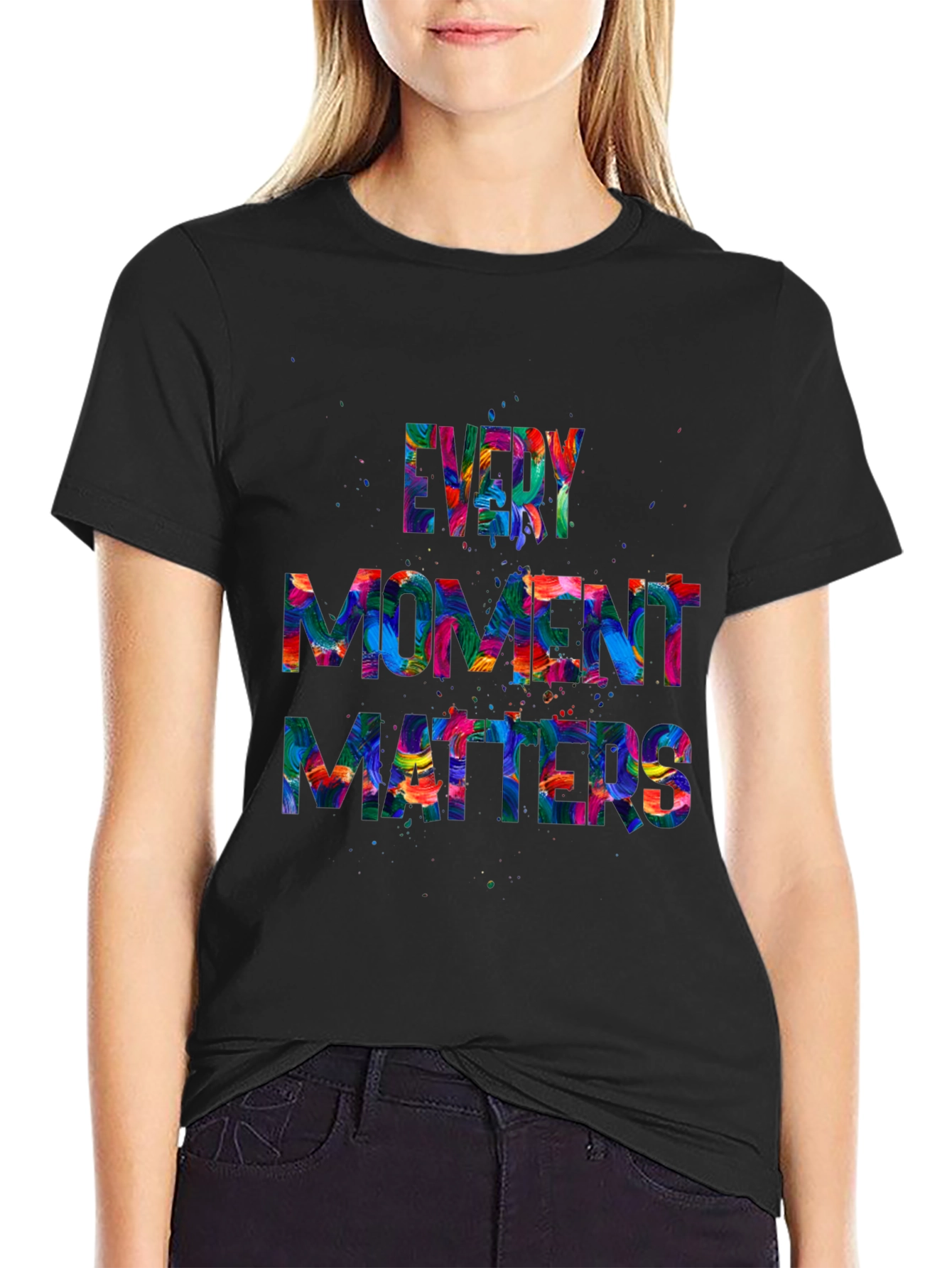 Every Moment Matters Graphic T-Shirt