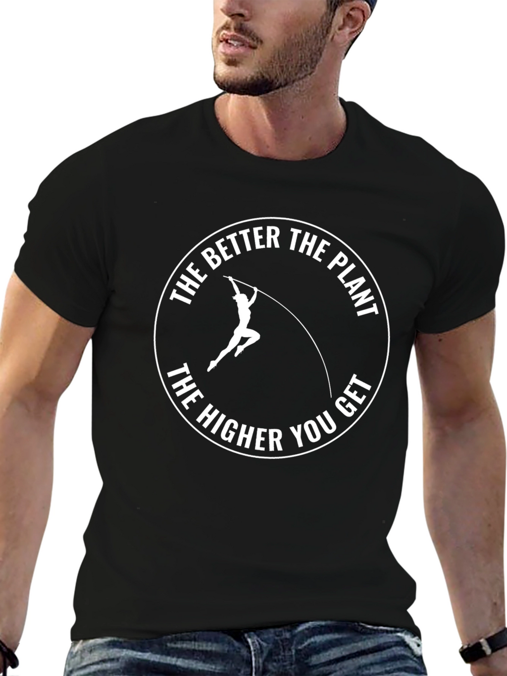 The Better the Plant Tee - Pole Vaulting T-Shirt
