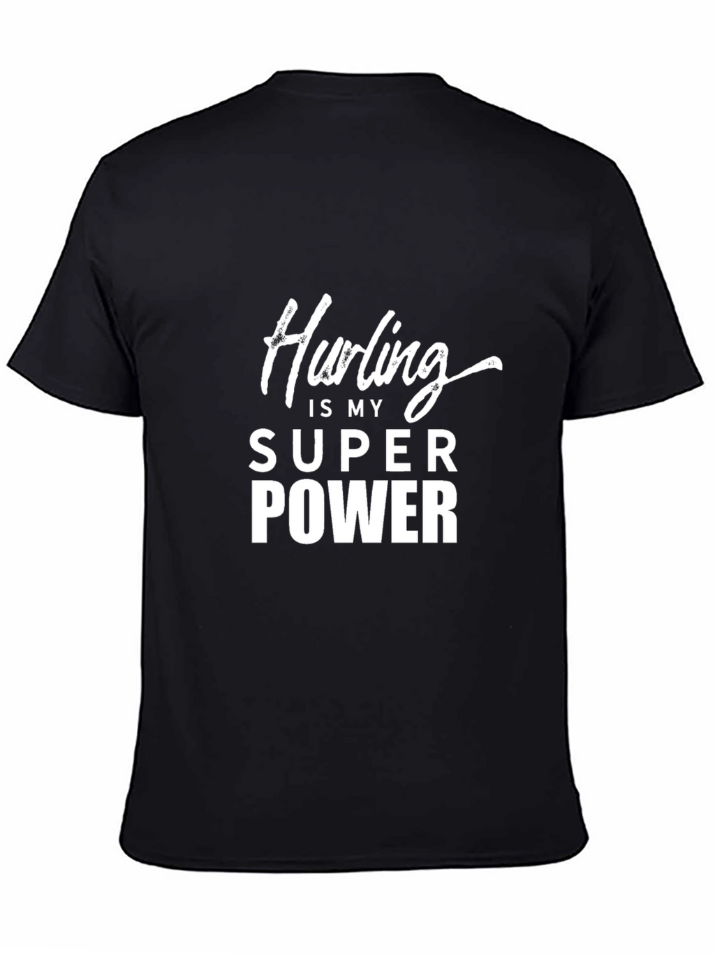 Hurling is My Superpower Black T-Shirt