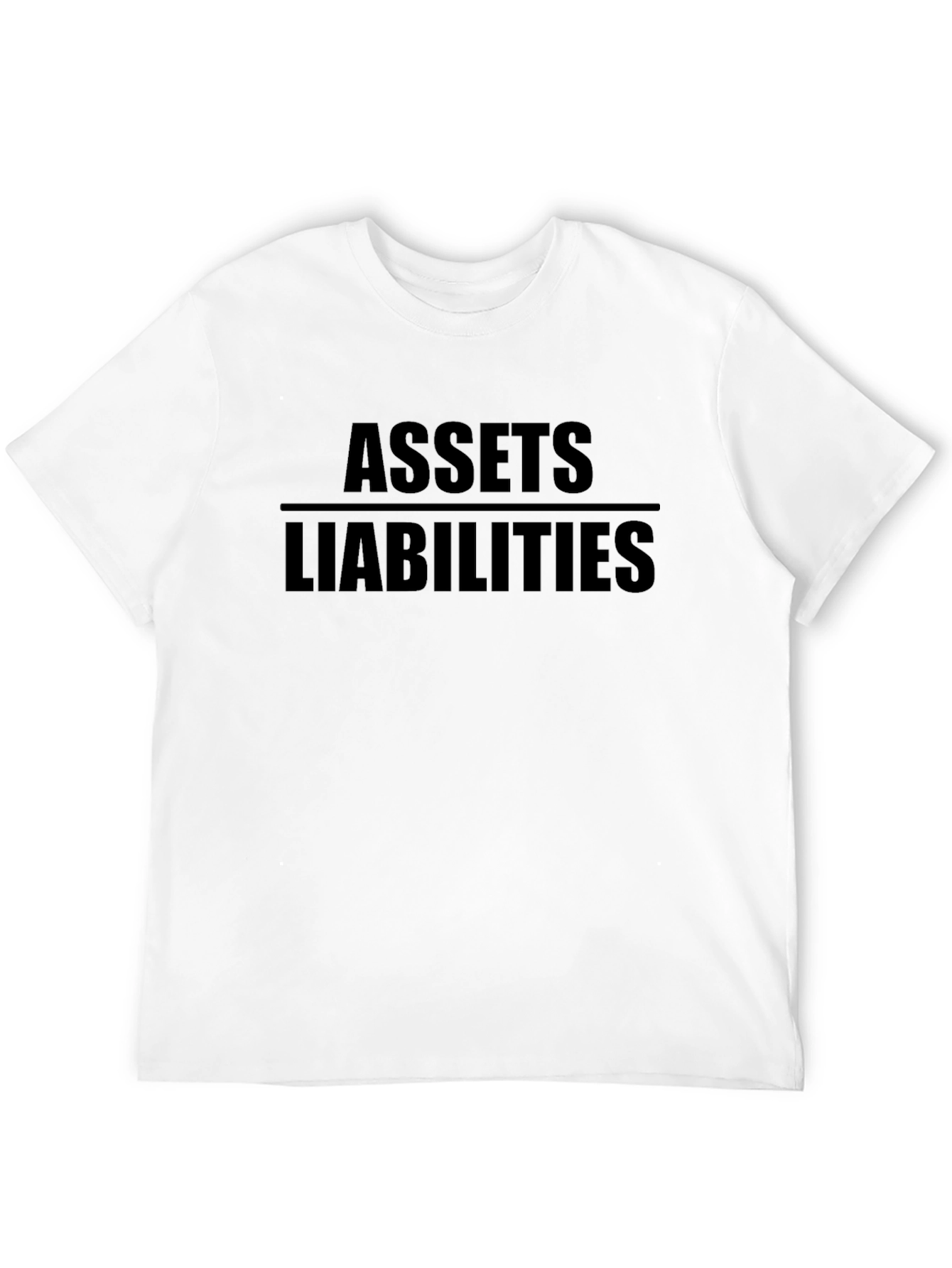 Assets Over Liabilities Black T-Shirt