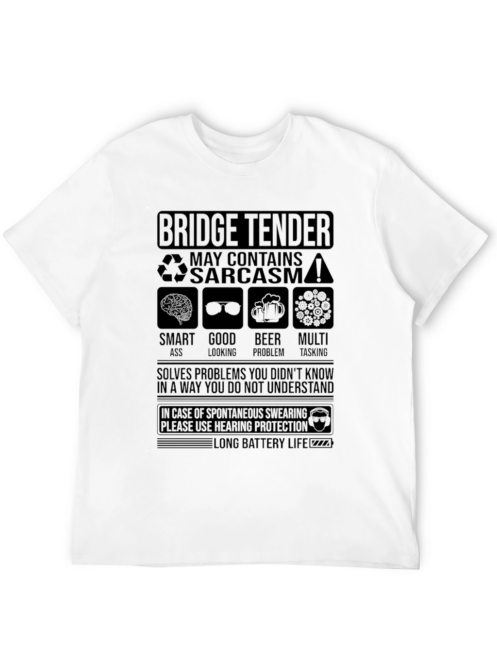 Bridge Tender Sarcastic Humor Graphic T-Shirt