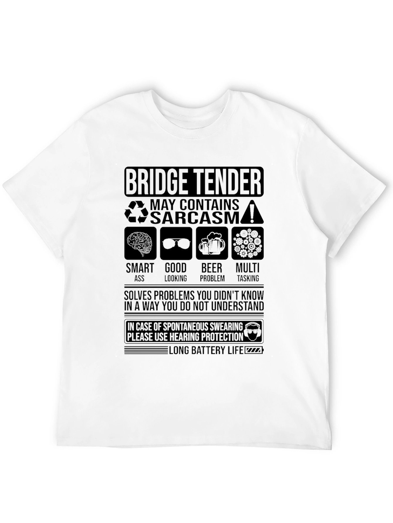 Bridge Tender Sarcastic Humor Graphic T-Shirt