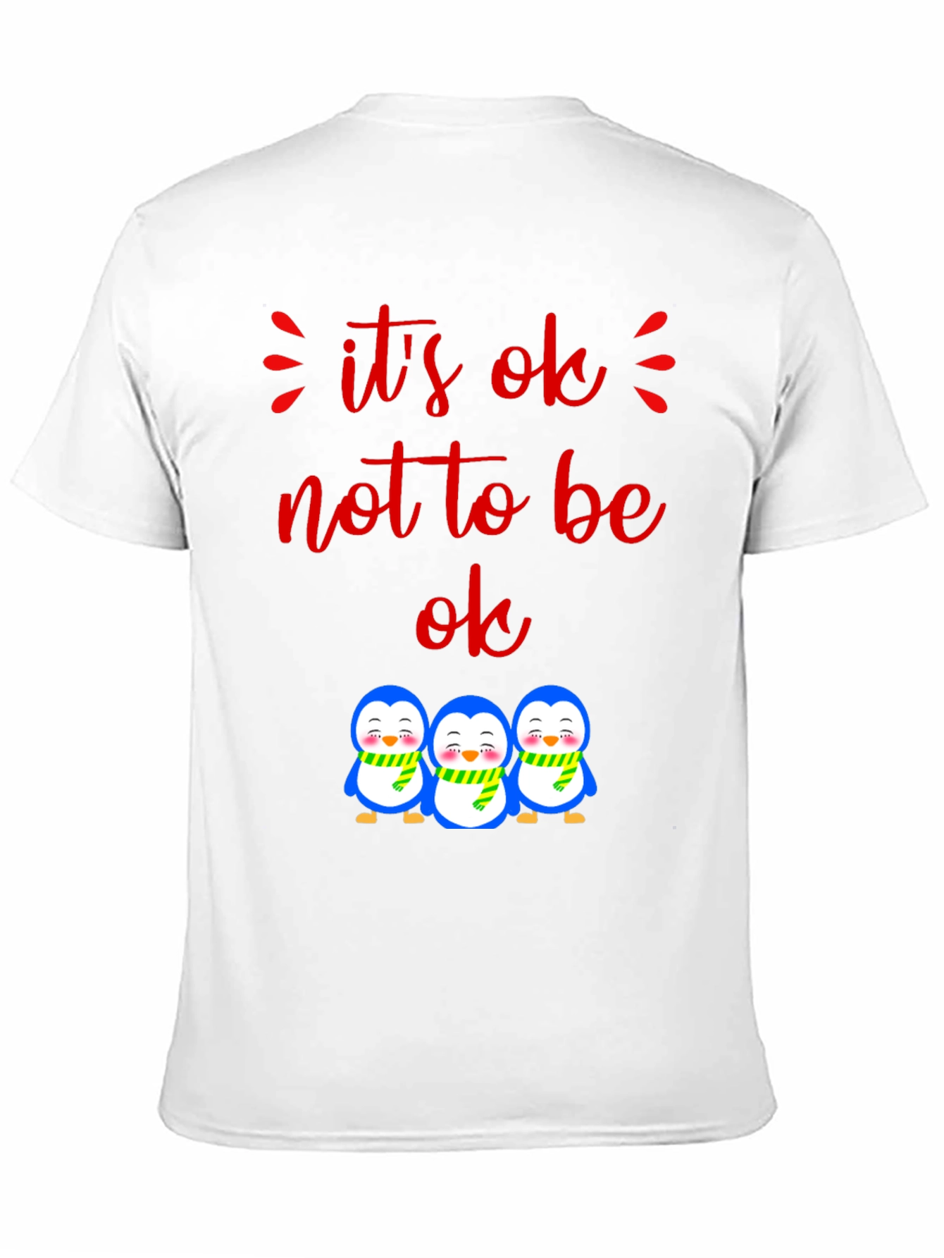 Its Ok Not to Be Ok Penguin Graphic Tee