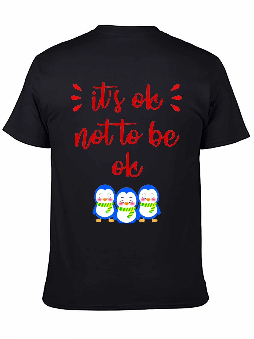 Its Ok Not to Be Ok Penguin Graphic Tee