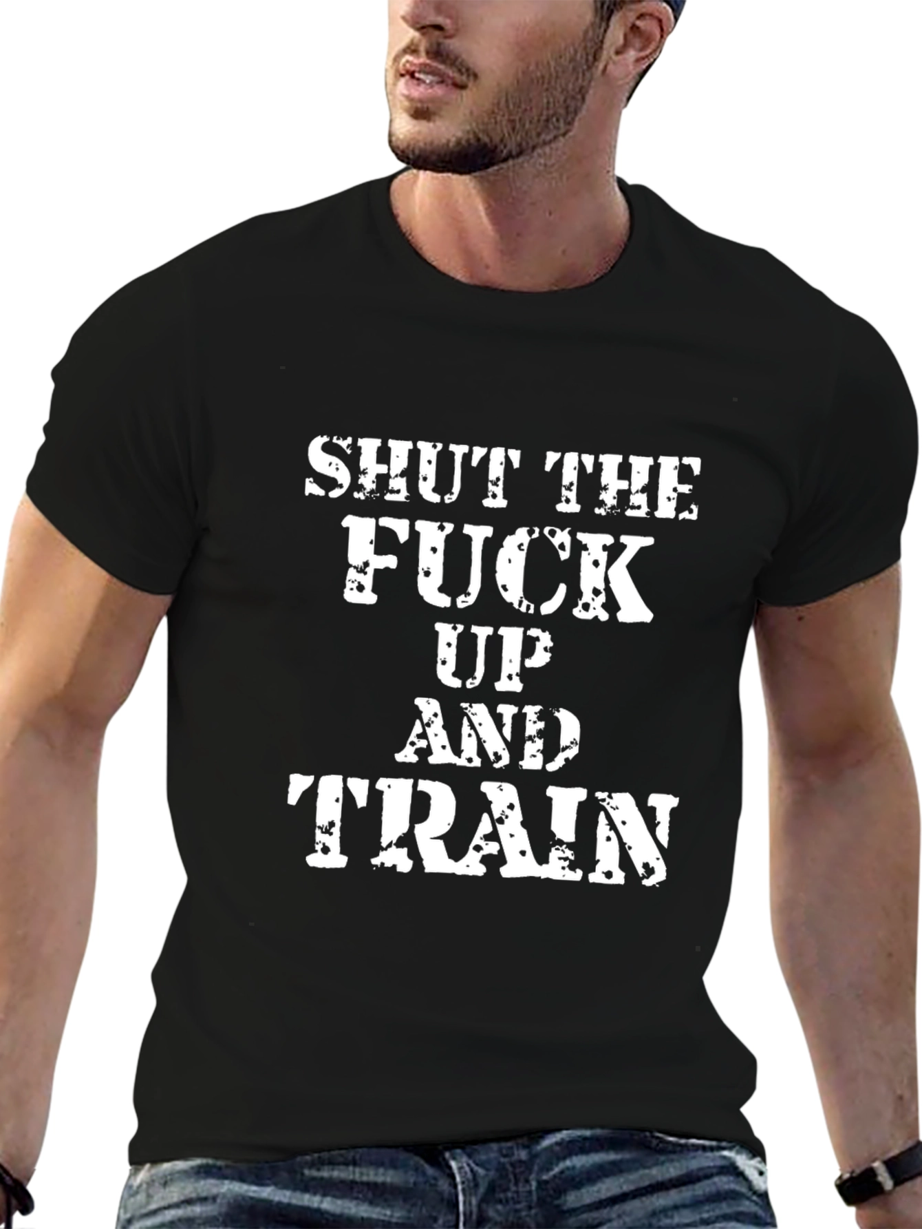Shut Up and Train T-Shirt - Motivational Gym Wear