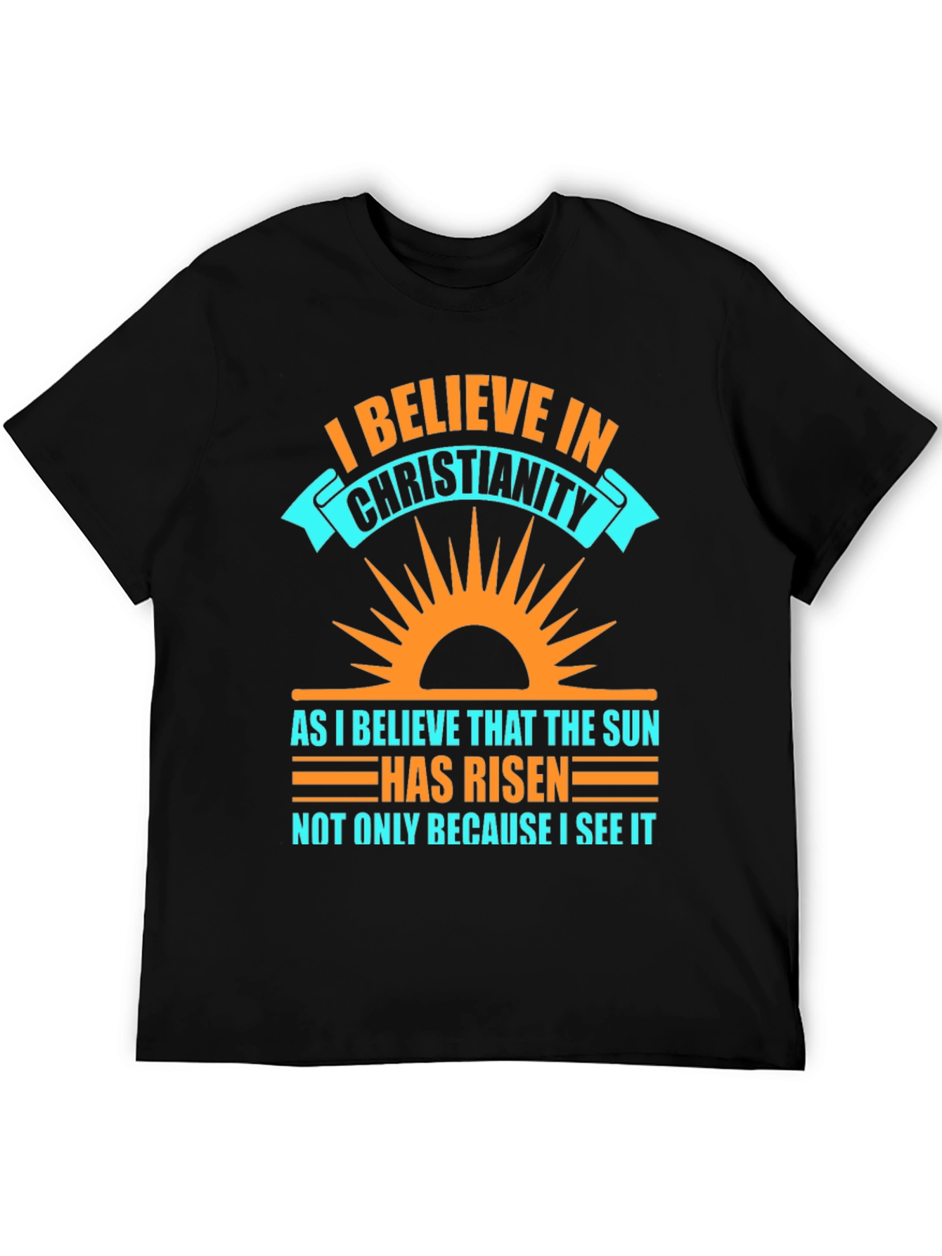 Christianity Belief Graphic Tee - Religious Sun Design