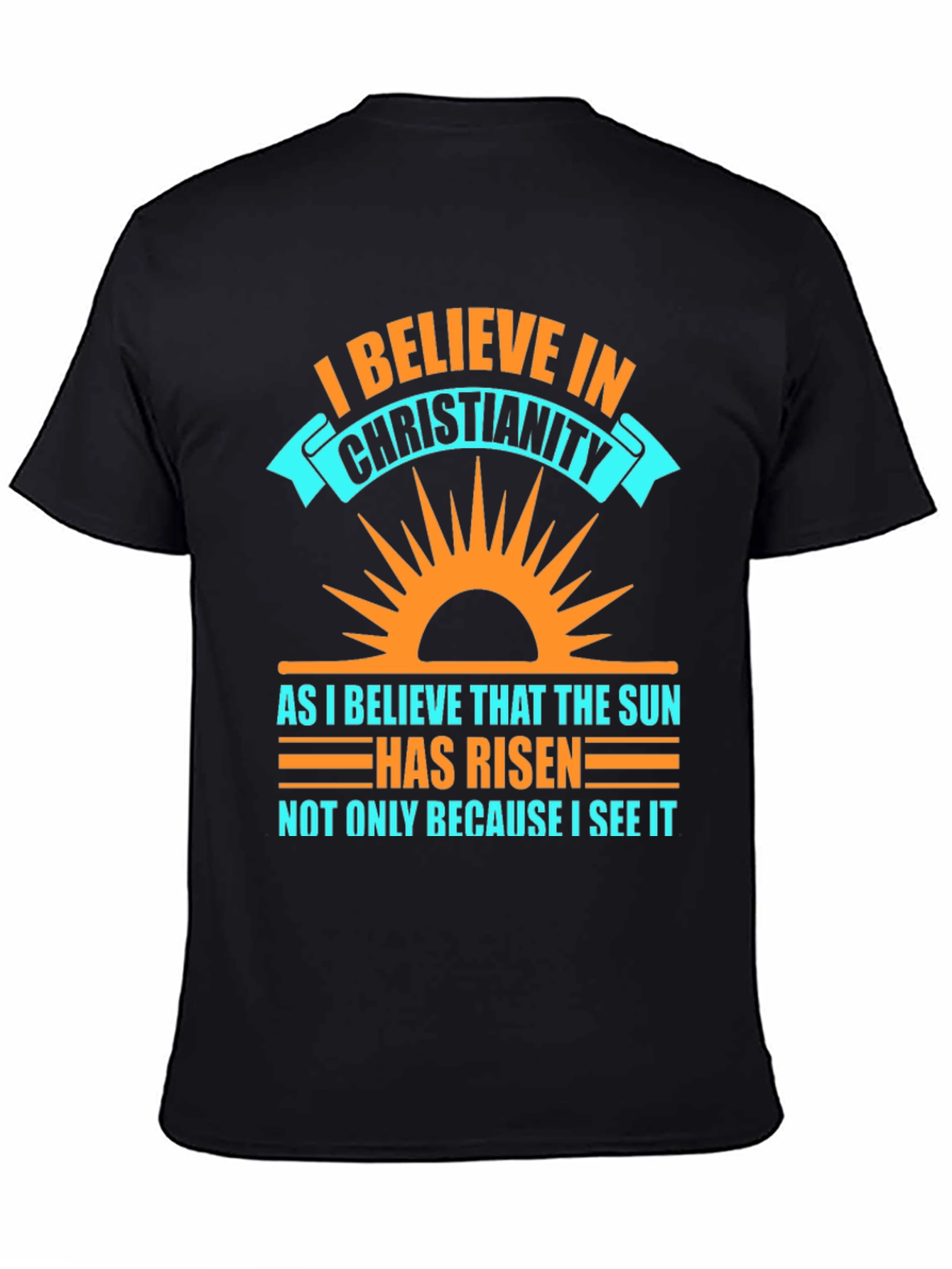 Christianity Belief Graphic Tee - Religious Sun Design