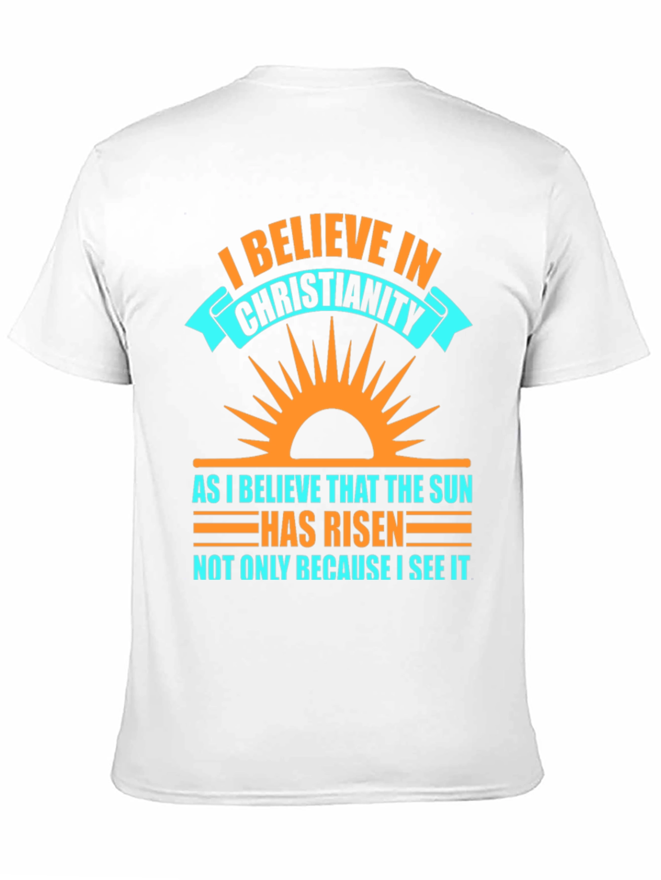 Christianity Belief Graphic Tee - Religious Sun Design