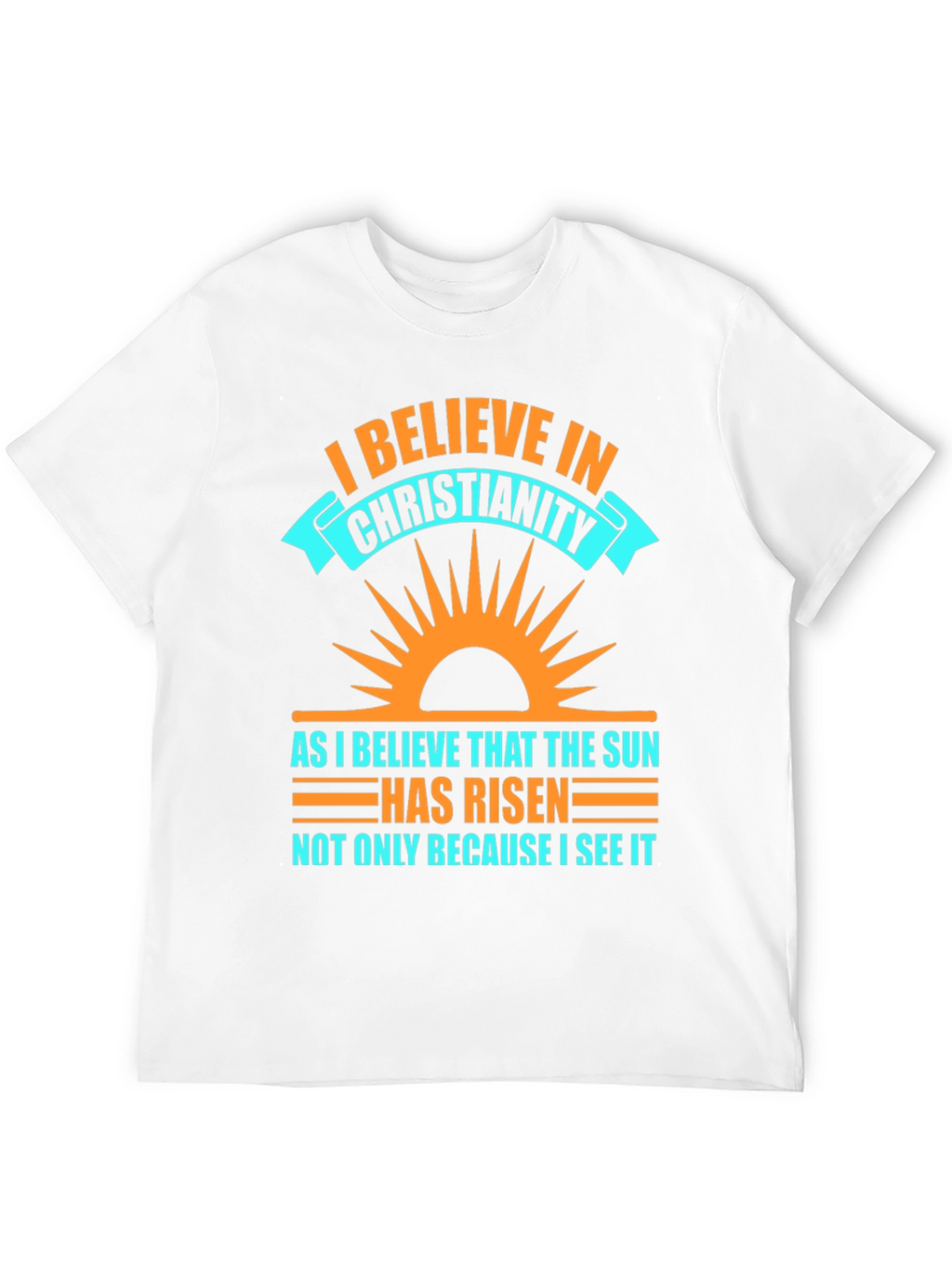 Christianity Belief Graphic Tee - Religious Sun Design