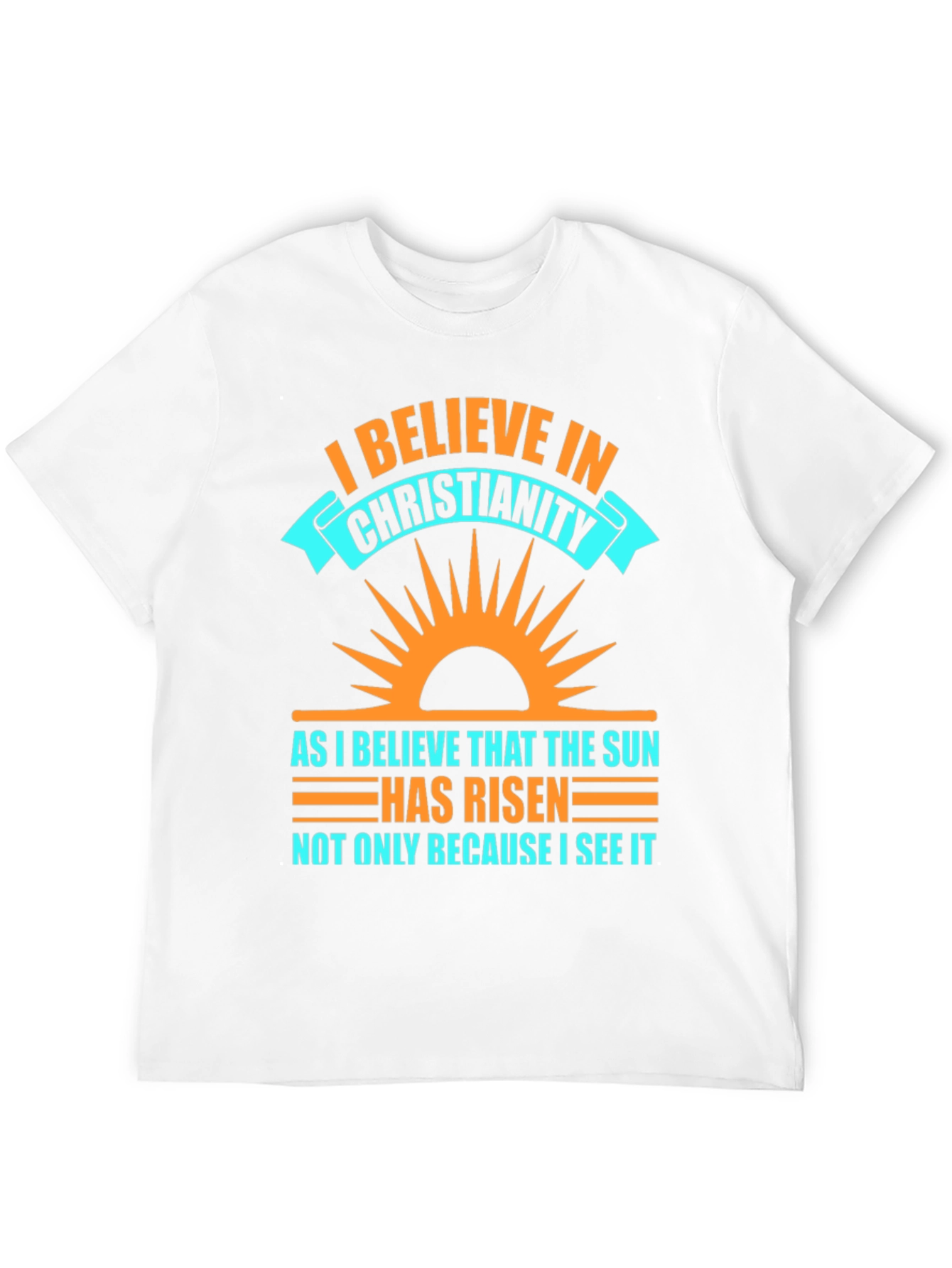 Christianity Belief Graphic Tee - Religious Sun Design