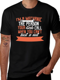 Mechanic T-Shirt: The Person Your Girls Call