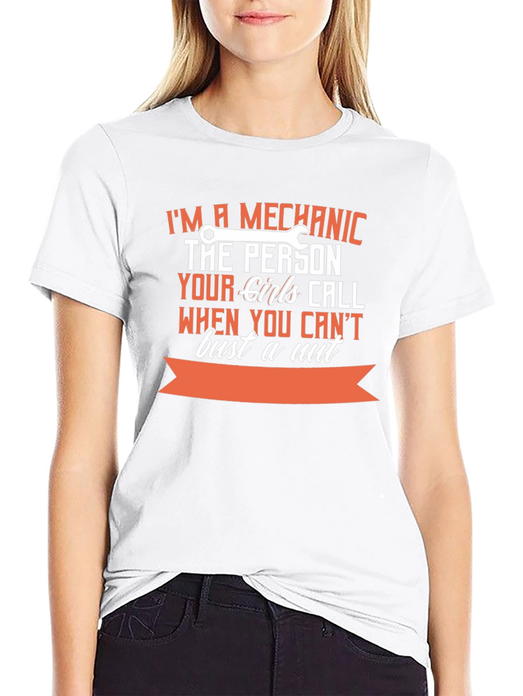 Mechanic T-Shirt: The Person Your Girls Call