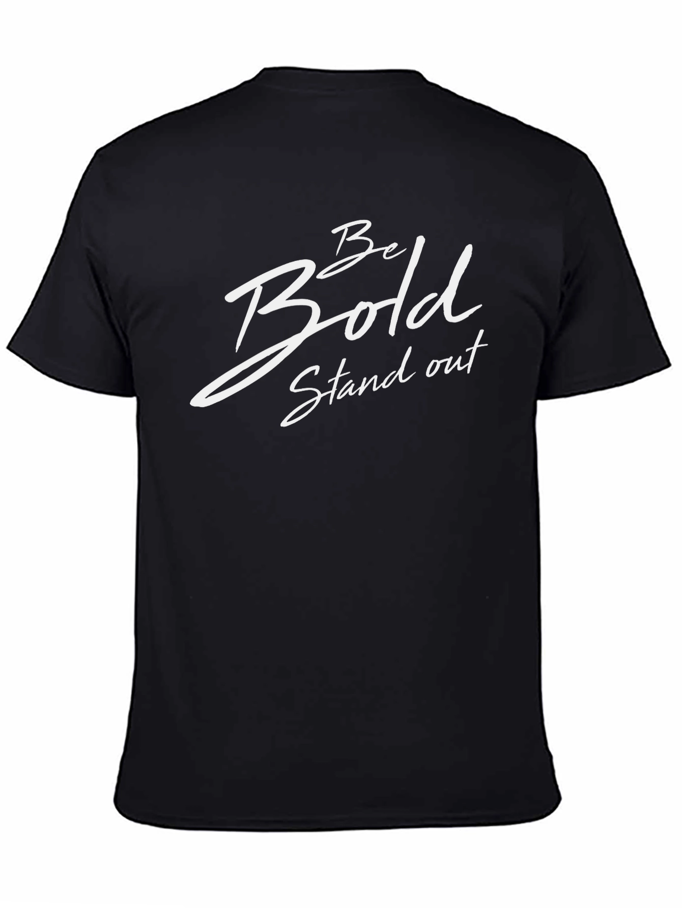 Be Bold Graphic T-Shirt - Stand Out Style