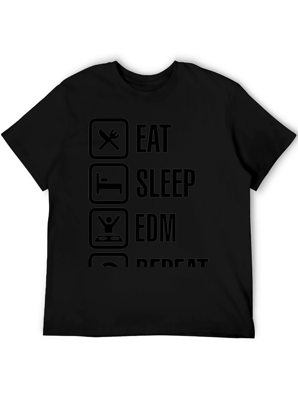 Eat Sleep EDM Repeat T-Shirt - Black Graphic Tee