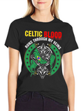 Celtic Blood T-Shirt - Runs Through My Veins Design