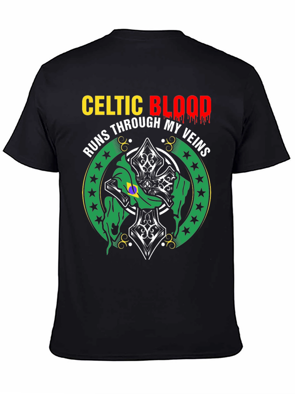 Celtic Blood T-Shirt - Runs Through My Veins Design