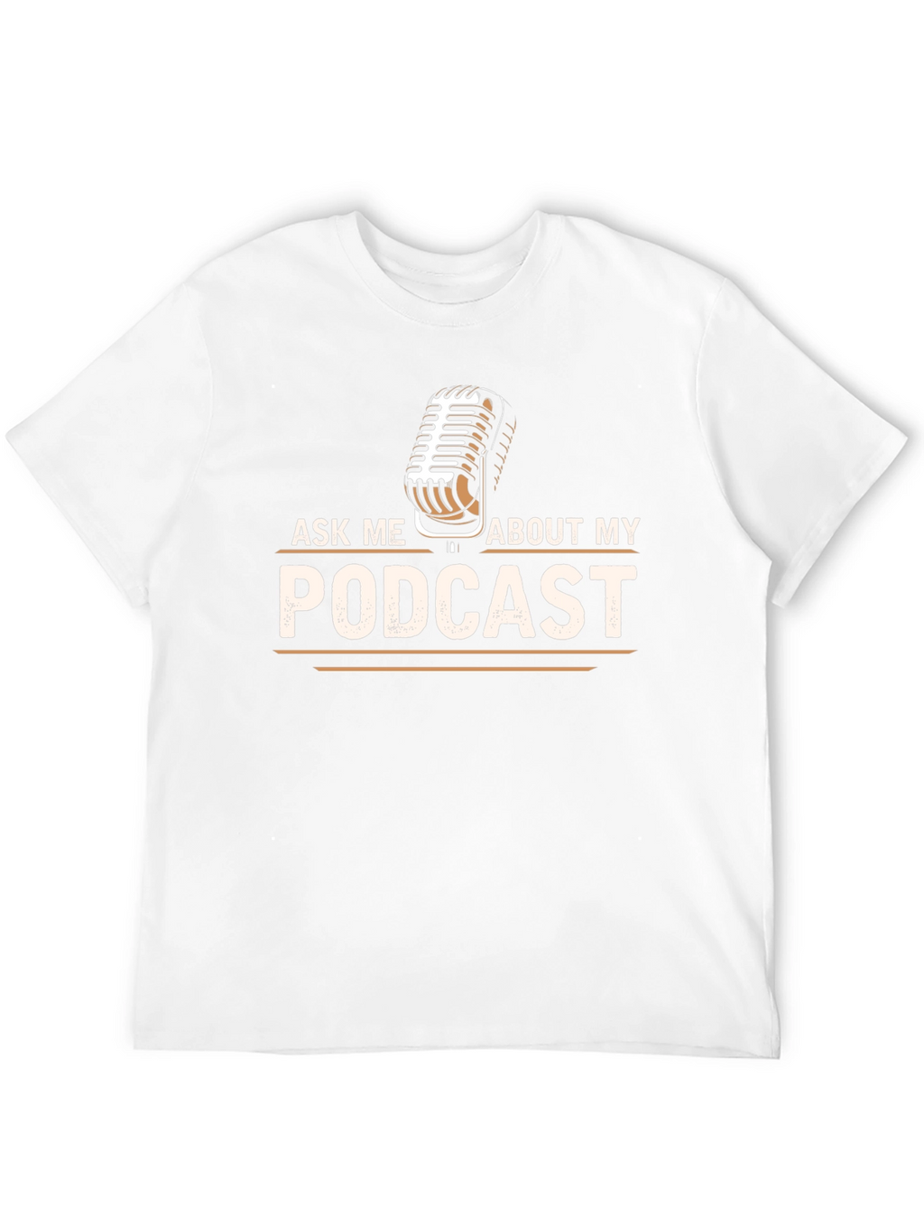 Ask Me About My Podcast T-Shirt