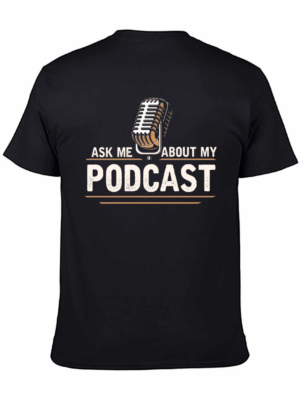 Ask Me About My Podcast T-Shirt